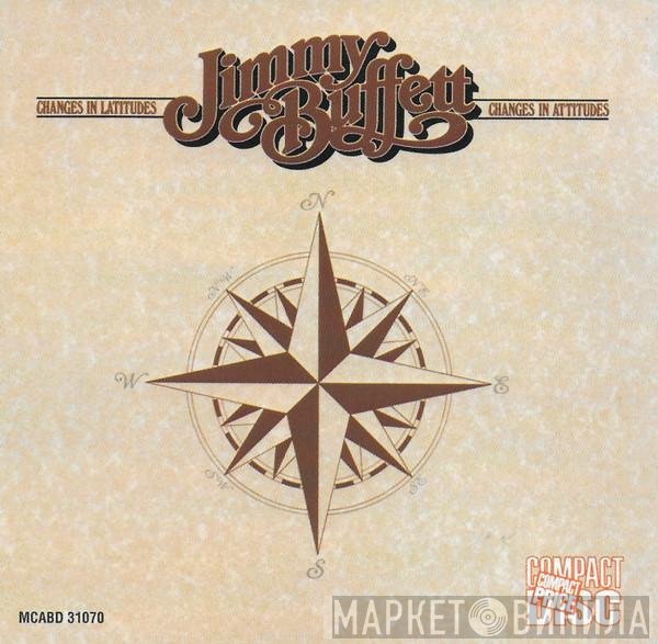 Jimmy Buffett  - Changes In Latitudes, Changes In Attitudes