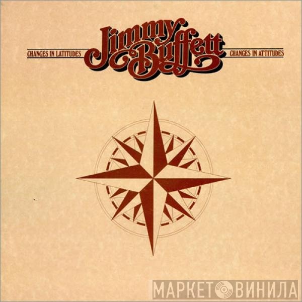 Jimmy Buffett  - Changes In Latitudes Changes In Attitudes