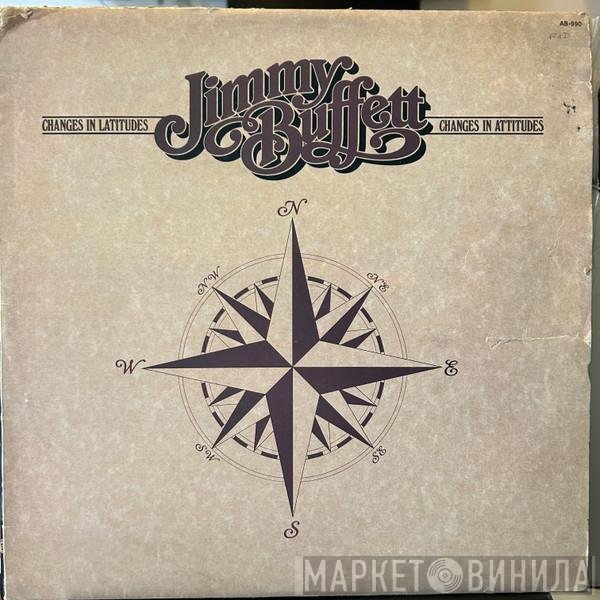 Jimmy Buffett  - Changes In Latitudes Changes In Attitudes