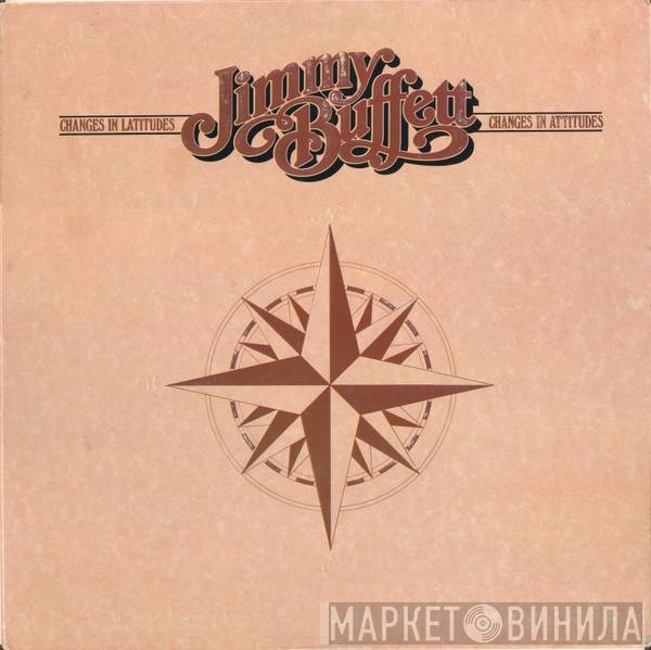 Jimmy Buffett  - Changes In Latitudes, Changes In Attitudes