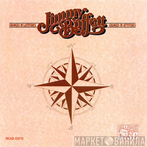 Jimmy Buffett  - Changes In Latitudes, Changes In Attitudes