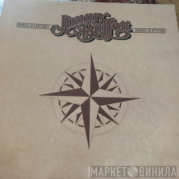 Jimmy Buffett  - Changes In Latitudes, Changes In Attitudes