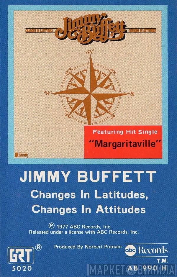 Jimmy Buffett  - Changes In Latitudes, Changes In Attitudes