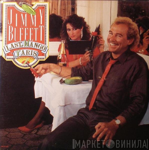 Jimmy Buffett  - Last Mango In Paris
