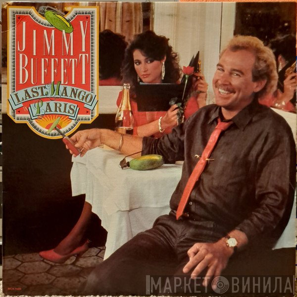 Jimmy Buffett  - Last Mango In Paris