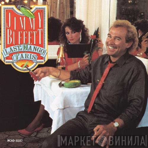 Jimmy Buffett  - Last Mango In Paris
