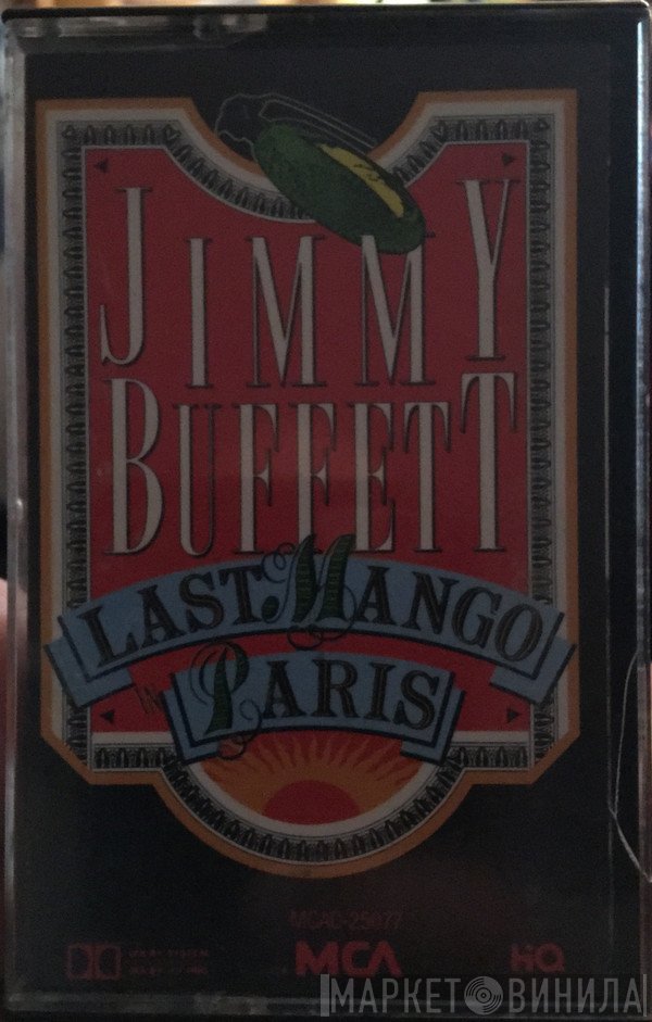 Jimmy Buffett  - Last Mango In Paris