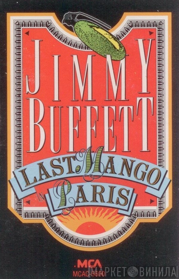Jimmy Buffett  - Last Mango In Paris