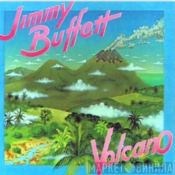 Jimmy Buffett  - Volcano