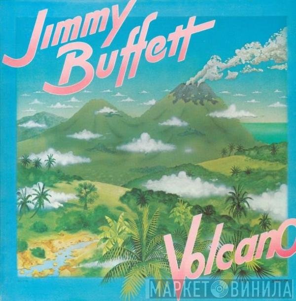 Jimmy Buffett  - Volcano