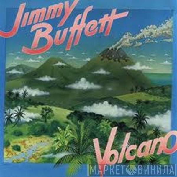 Jimmy Buffett  - Volcano