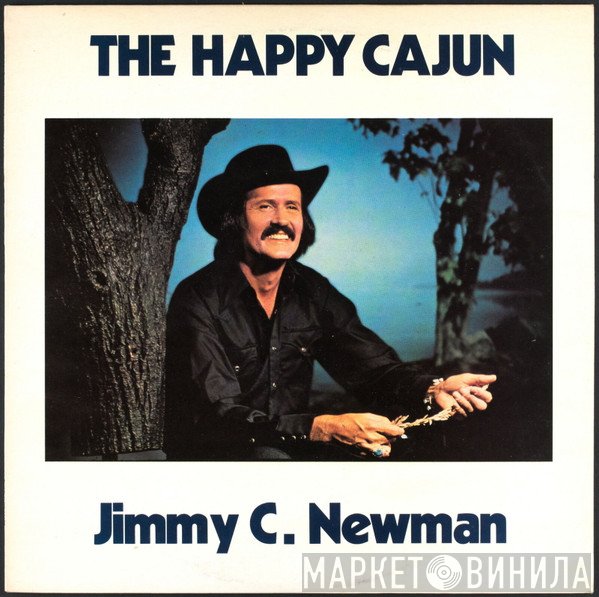 Jimmy C. Newman - The Happy Cajun