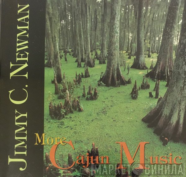 Jimmy C. Newman - More Cajun Music