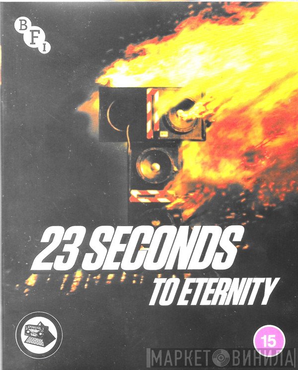 Jimmy Cauty, Bill Drummond, Bill Butt - 23 Seconds To Eternity