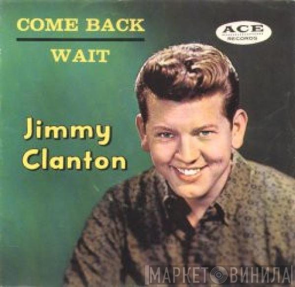 Jimmy Clanton  - Come Back / Wait