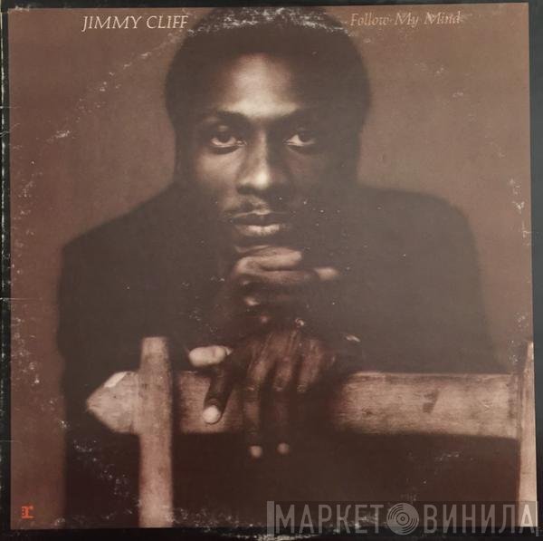 Jimmy Cliff - Follow My Mind