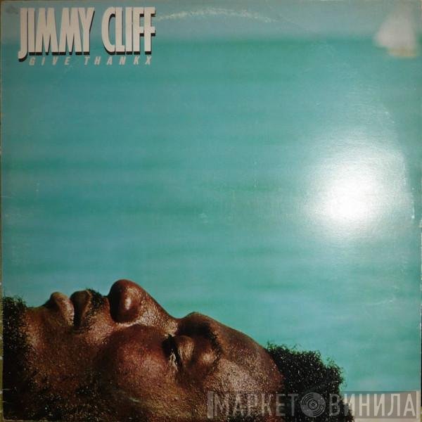 Jimmy Cliff - Give Thankx