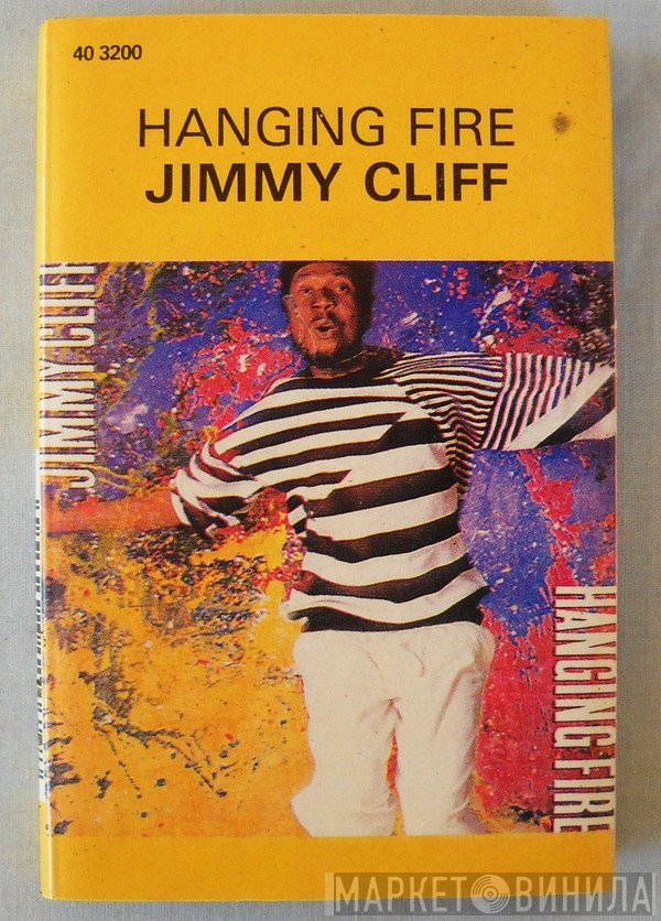 Jimmy Cliff  - Hanging Fire