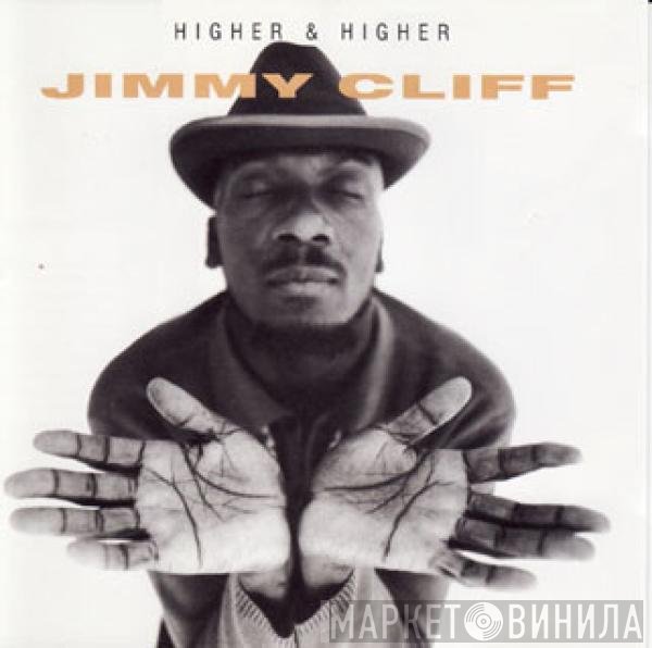 Jimmy Cliff  - Higher & Higher