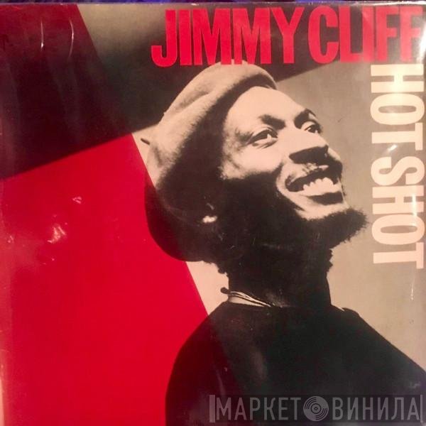 Jimmy Cliff  - Hot Shot