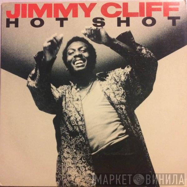 Jimmy Cliff  - Hot Shot