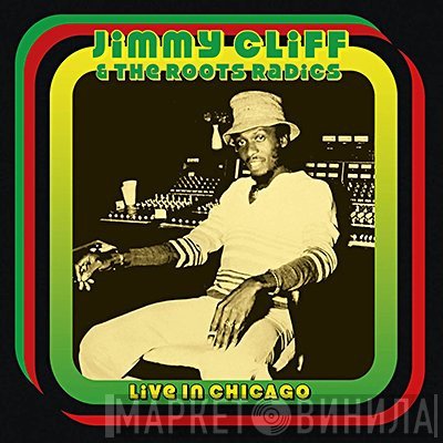Jimmy Cliff  - Live In Chicago