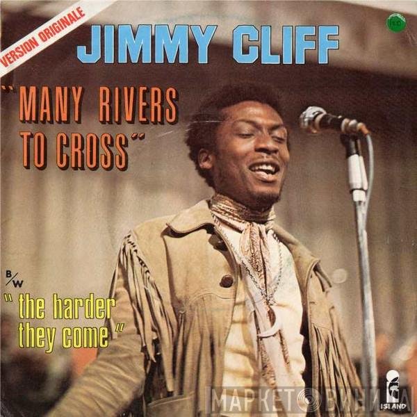 Jimmy Cliff  - Many Rivers To Cross
