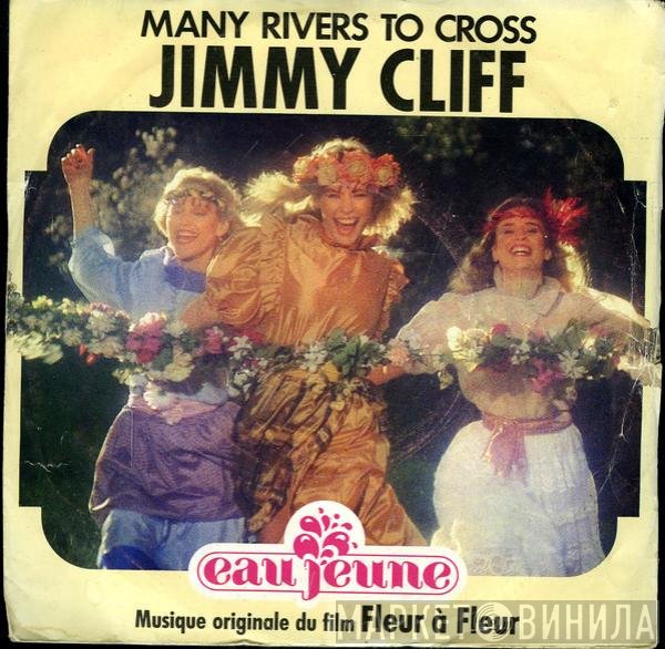 Jimmy Cliff  - Many Rivers To Cross