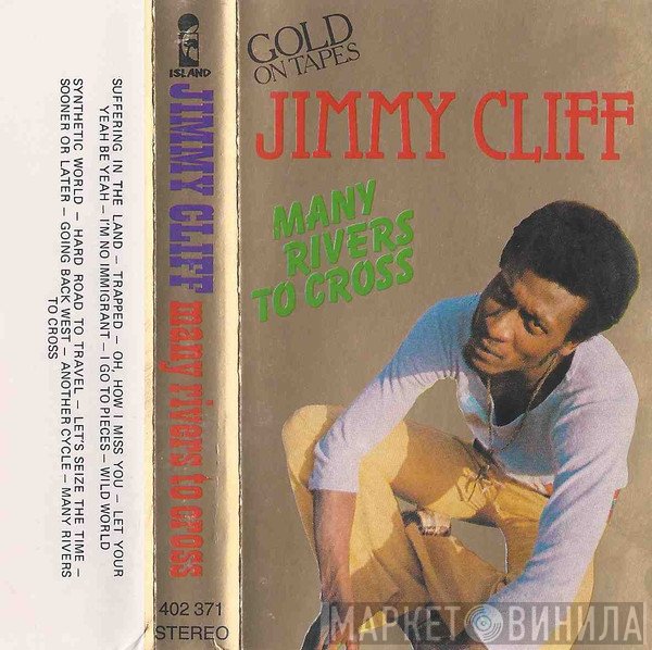 Jimmy Cliff  - Many Rivers To Cross