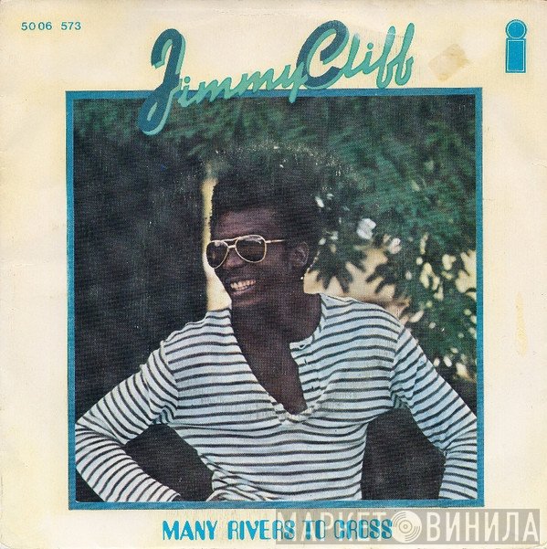 Jimmy Cliff  - Many Rivers To Cross