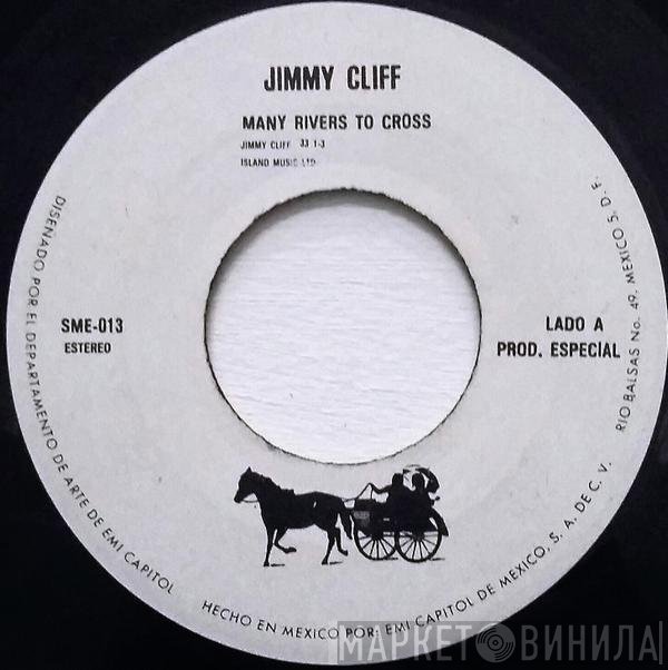 Jimmy Cliff  - Many Rivers To Cross