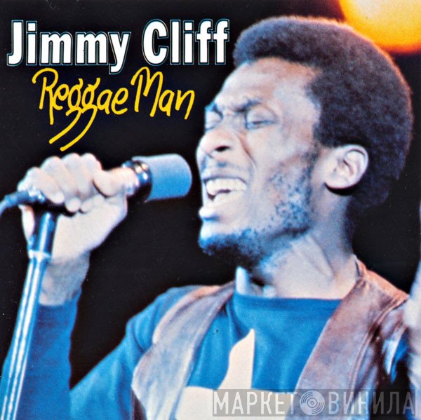 Jimmy Cliff  - Reggae Man