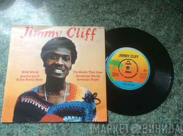 Jimmy Cliff - Wild World / Harder They Come / You Can Get It If You Really Want / Wonderful World Beautiful People