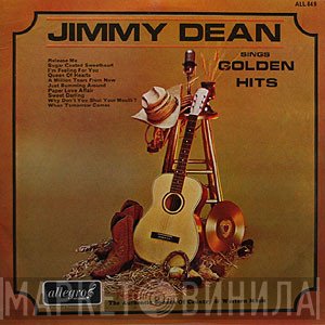 Jimmy Dean - Jimmy Dean Sings Golden Hits