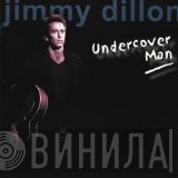 Jimmy Dillon - Undercover Man