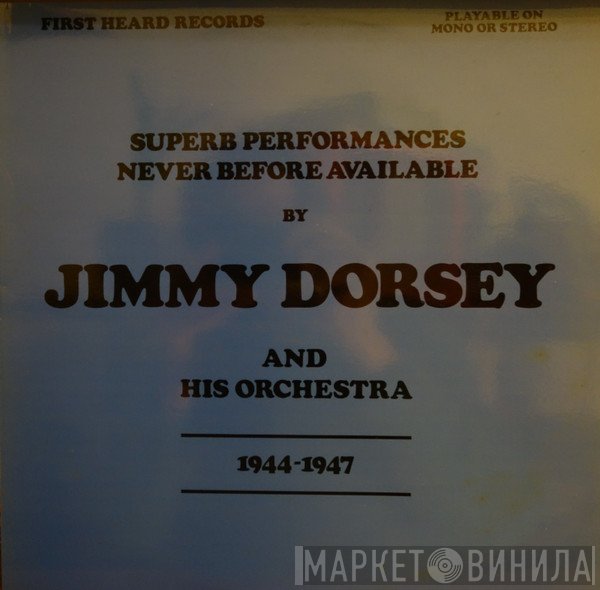 Jimmy Dorsey And His Orchestra - 1944 - 1947