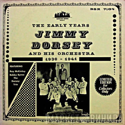 Jimmy Dorsey And His Orchestra - The Early Years 1936-1941
