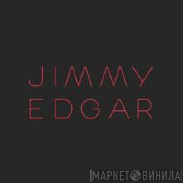 Jimmy Edgar - Bounce, Make, Model