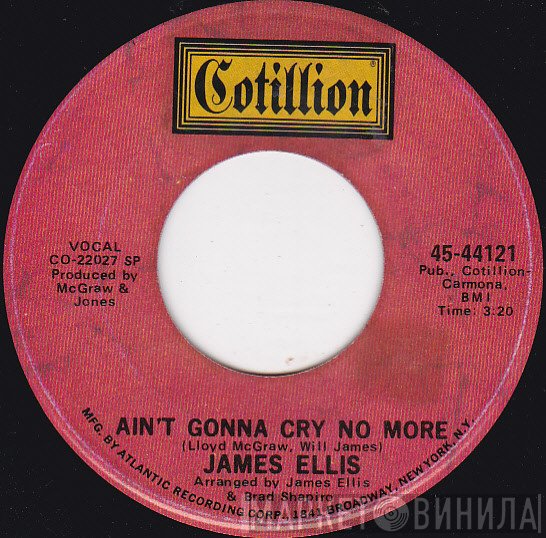 Jimmy Ellis  - Ain't Gonna Cry No More