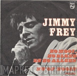 Jimmy Frey - Zo Mooi, Zo Blond En Zo Alleen
