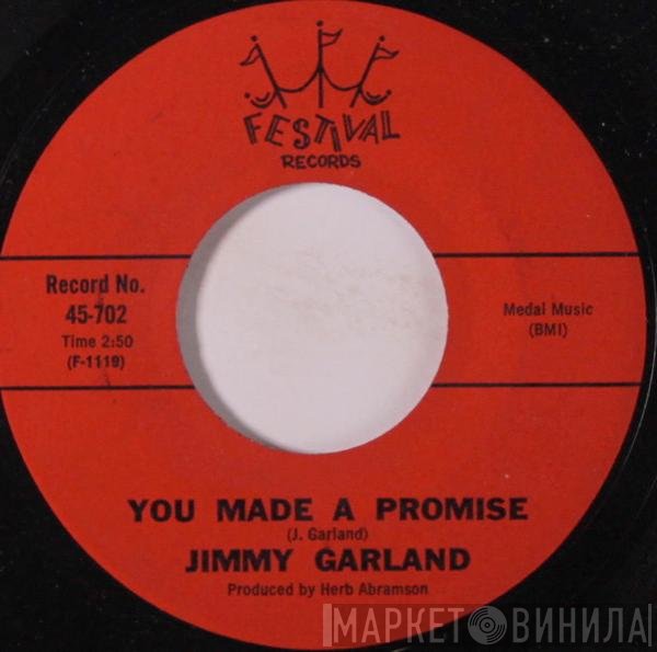 Jimmy Garland - You Made A Promise