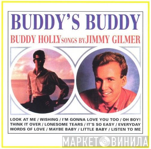 Jimmy Gilmer - Buddy's Buddy (Buddy Holly Songs By Jimmy Gilmer)