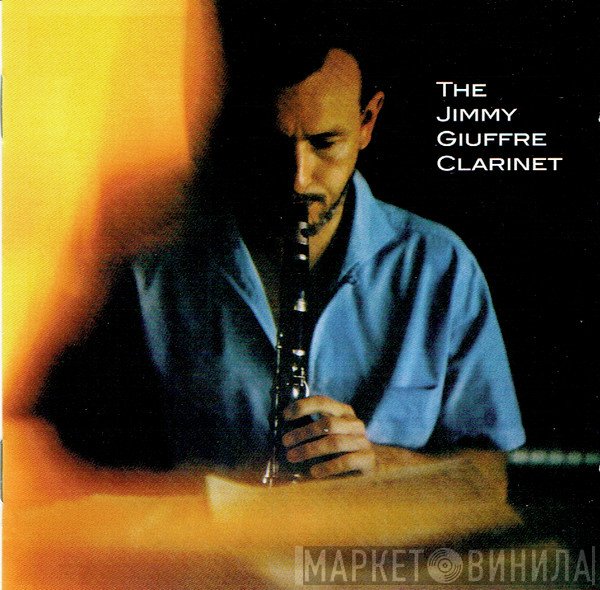 Jimmy Giuffre - The Jimmy Giuffre Clarinet