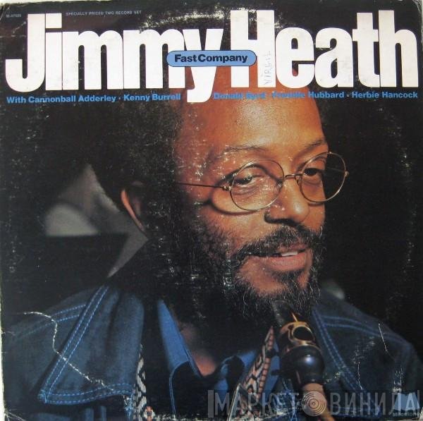 Jimmy Heath  - Fast Company