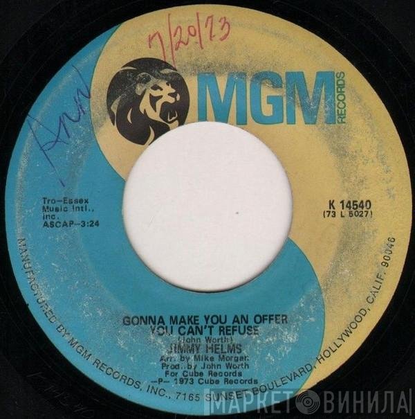 Jimmy Helms - Gonna Make You An Offer You Can't Refuse