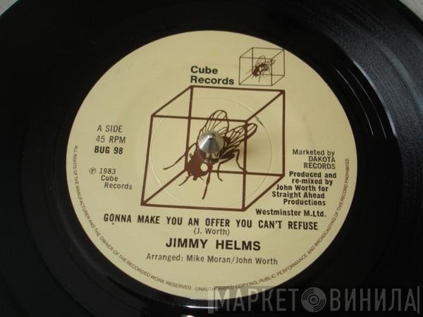 Jimmy Helms - Gonna Make You An Offer You Can't Refuse