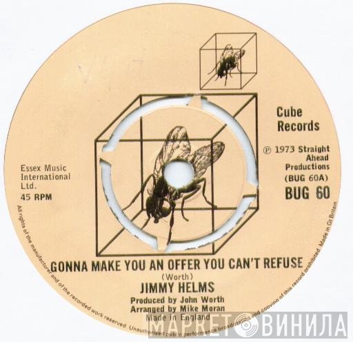 Jimmy Helms - Gonna Make You An Offer You Can't Refuse
