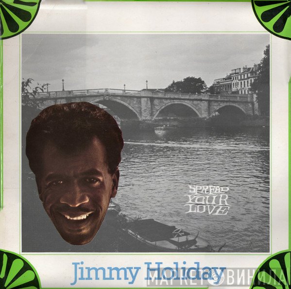 Jimmy Holiday - Spread Your Love
