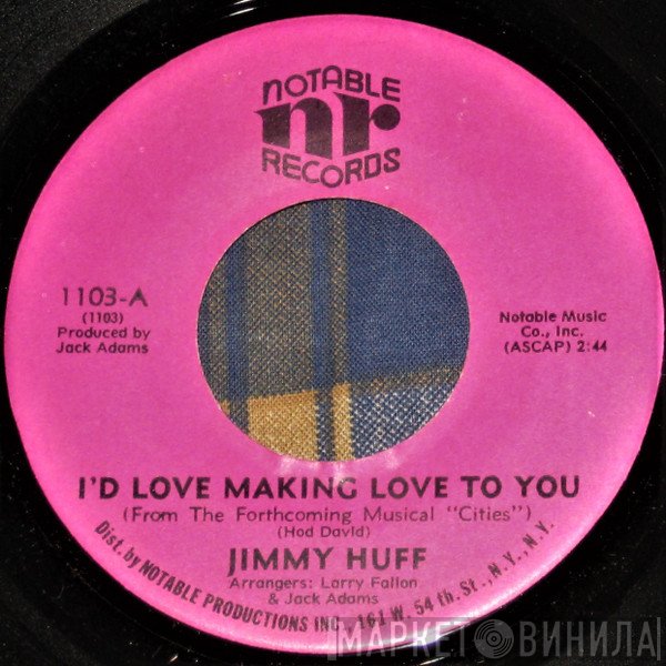 Jimmy Huff - I'd Love Making Love To You / The Lonely Young Girls