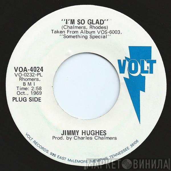 Jimmy Hughes - I'm So Glad / I'm So Glad